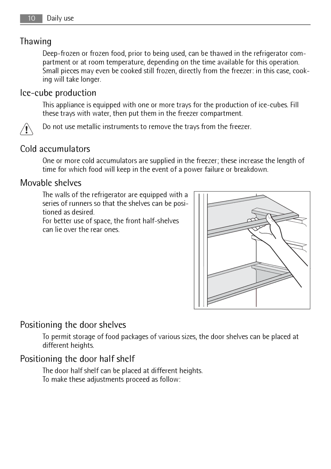 Electrolux N 9 18 42-4i Thawing, Ice-cube production, Cold accumulators, Movable shelves, Positioning the door shelves 