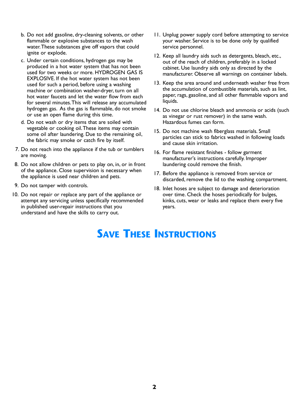 Electrolux Neptune operating instructions Do not tamper with controls 