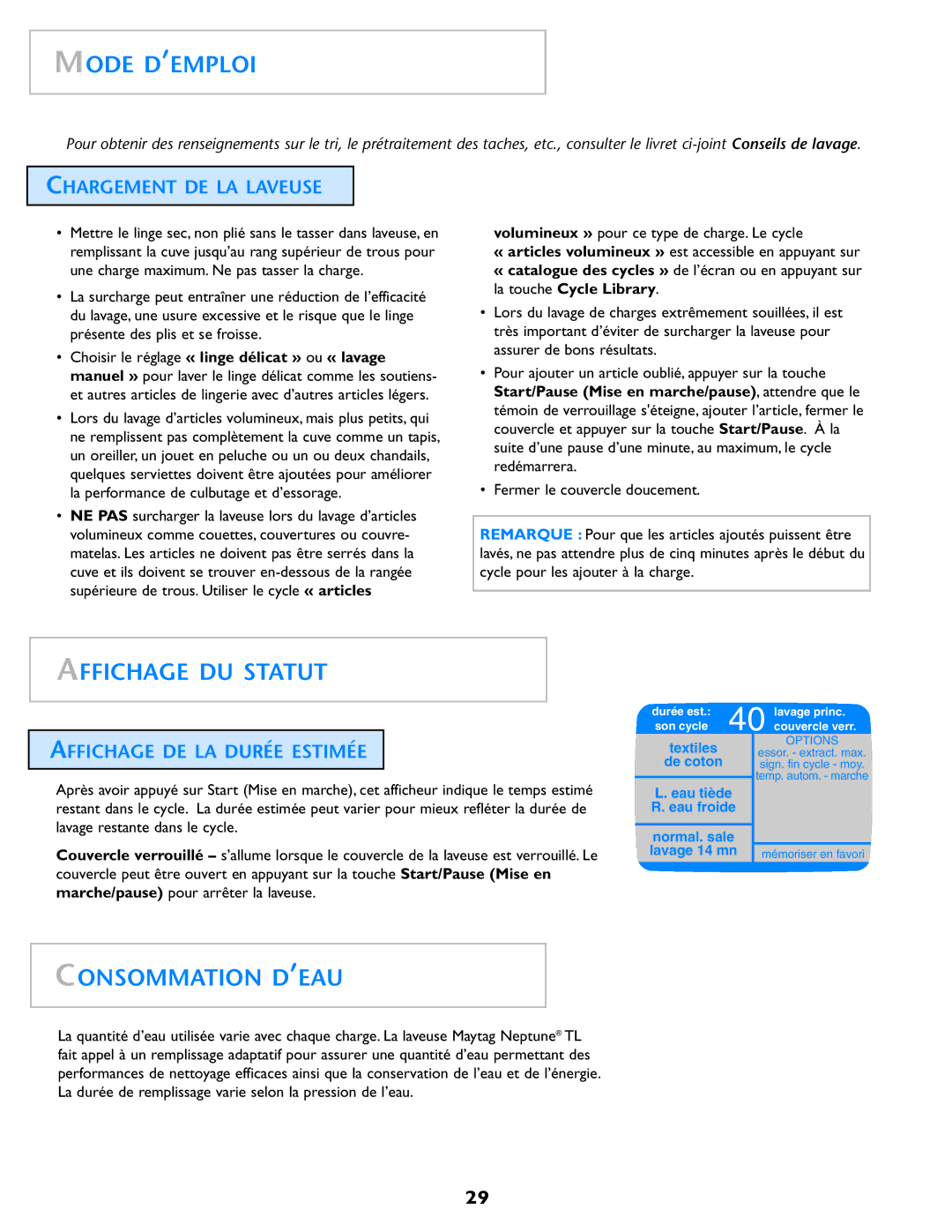 Electrolux Neptune operating instructions Mode D’EMPLOI, Affichage DU Statut, Consommation D’EAU, Chargement DE LA Laveuse 