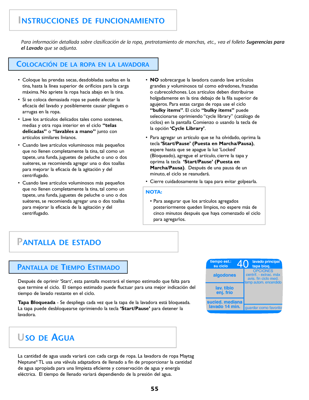 Electrolux Neptune Instrucciones DE Funcionamiento, Pantalla DE Estado, USO DE Agua, Colocación DE LA Ropa EN LA Lavadora 