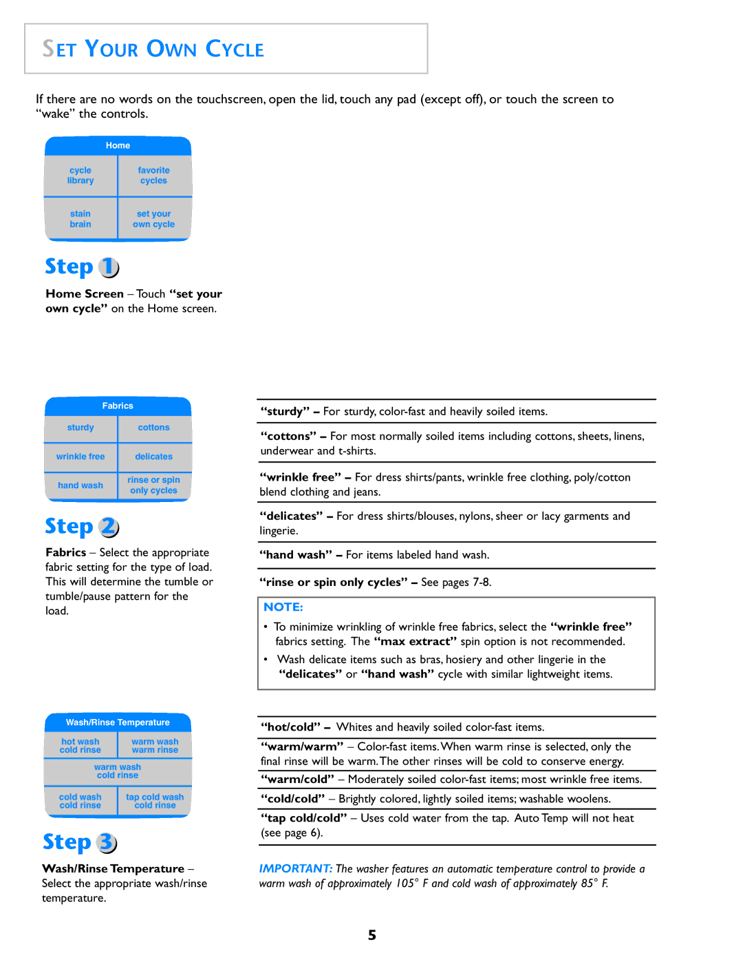 Electrolux Neptune operating instructions SET Your OWN Cycle, Home Screen Touch set your, Wash/Rinse Temperature 