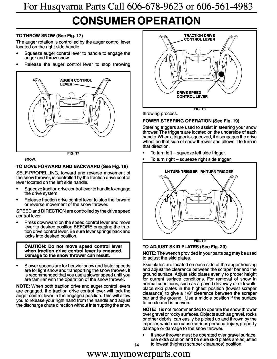 Electrolux OHV service manual Consumer Operation, For Husqvarna Parts Call 606-678-9623 or, TO THROW SNOW See Fig 