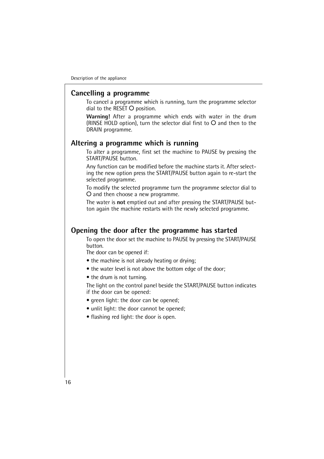 Electrolux LAVAMAT 14800, OKO-Lavamat 16800, Lavamat 14800 Cancelling a programme, Altering a programme which is running 