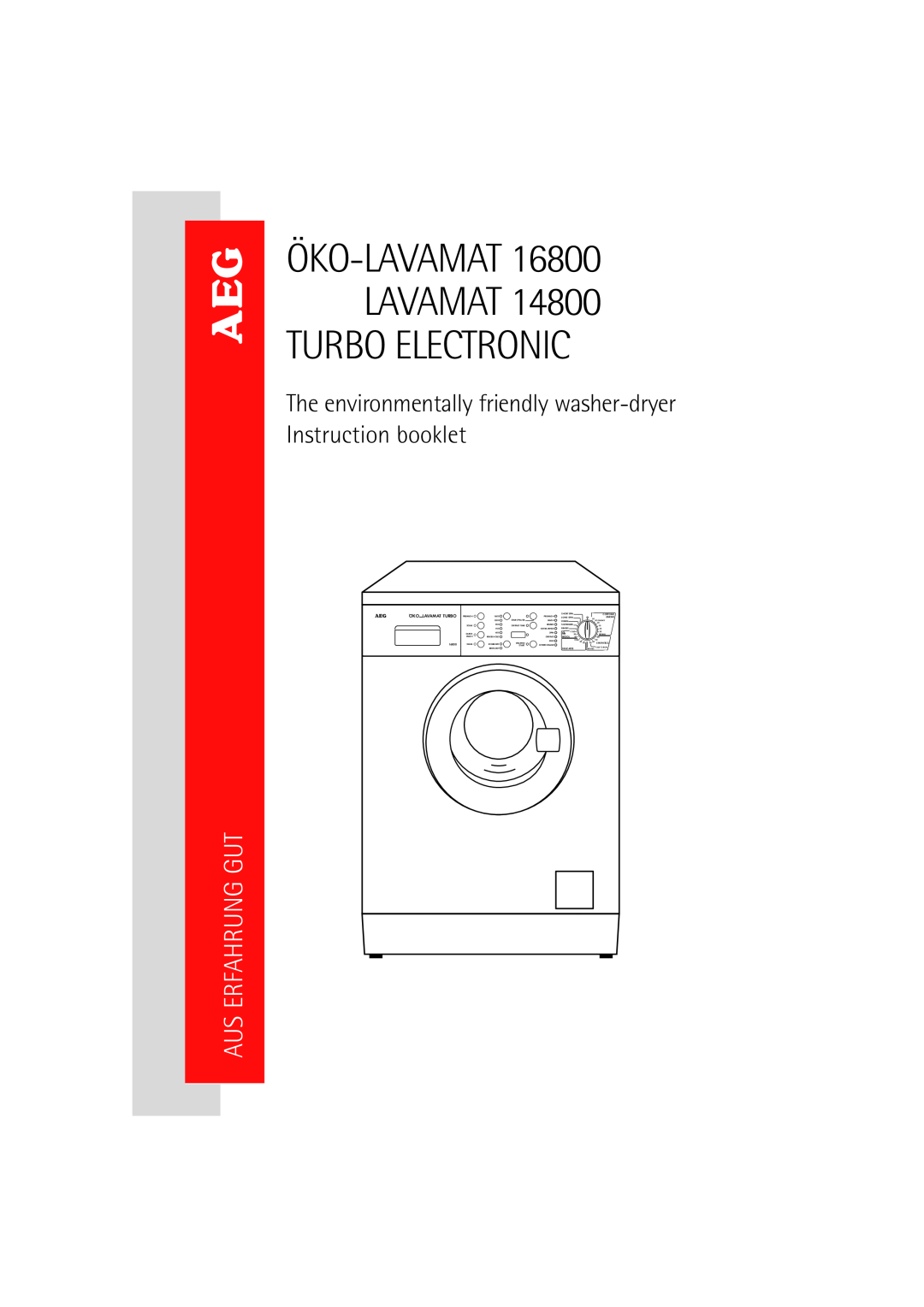 Electrolux OKO-Lavamat 16800, Lavamat 14800 manual Turbo Electronic, ÖKO-LAVAMAT 16800 LAVAMAT, Aus Erfahrung Gut 