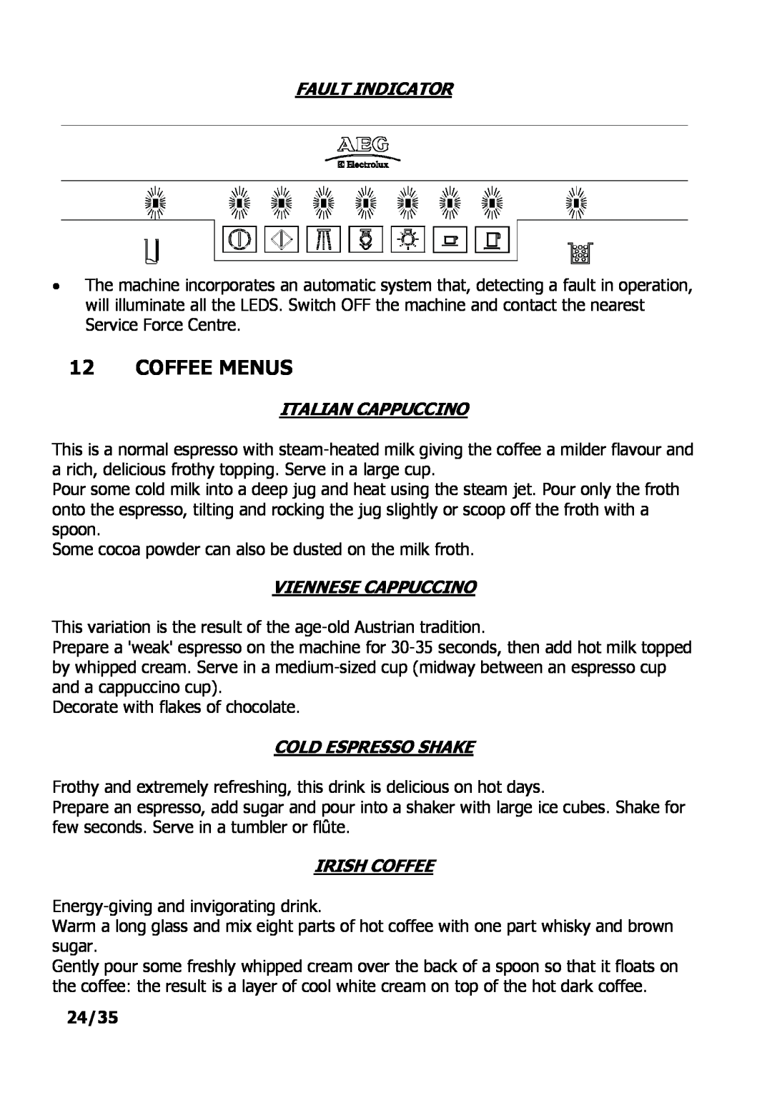 Electrolux PE 9038-m fww Coffee Menus, Fault Indicator, Italian Cappuccino, Viennese Cappuccino, Cold Espresso Shake 