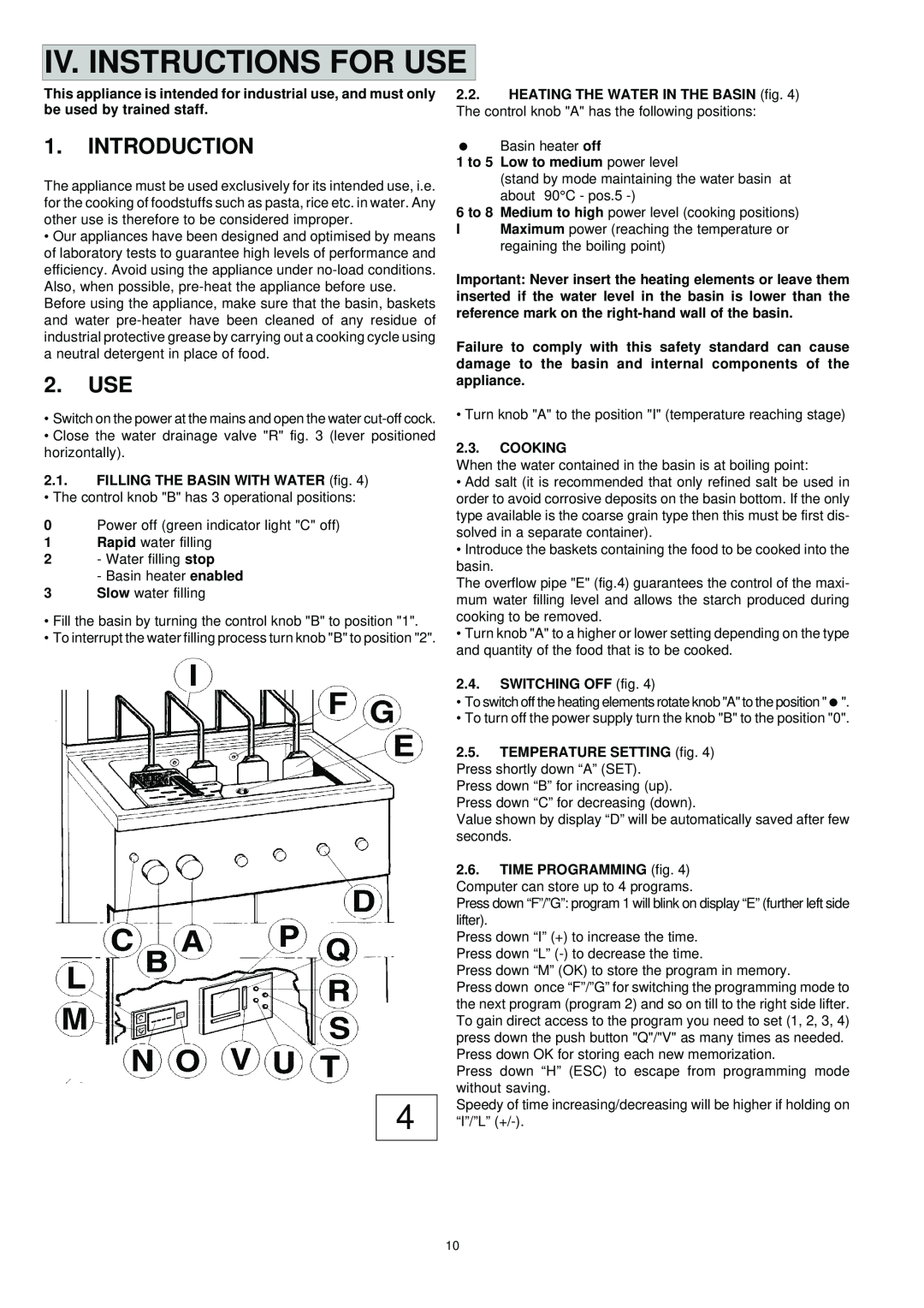 Electrolux PR 700 manual Iv. Instructions For Use, Introduction, 2.USE, FILLING THE BASIN WITH WATER fig, Cooking 