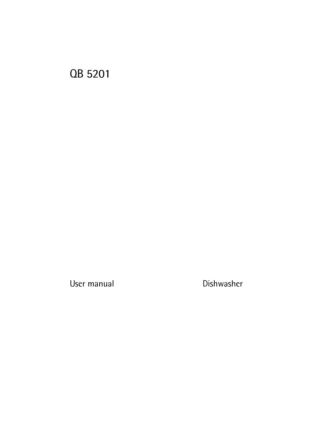 Electrolux QB 5201 user manual Dishwasher 