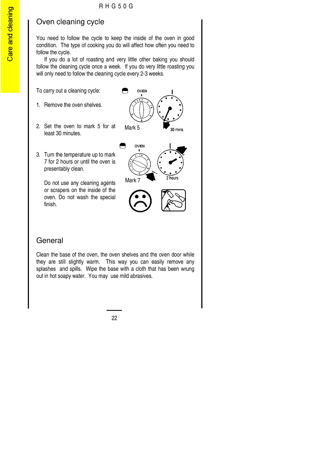 Electrolux R H G 5 0 G installation instructions Oven cleaning cycle, General, Least 30 minutes, Presentably clean 