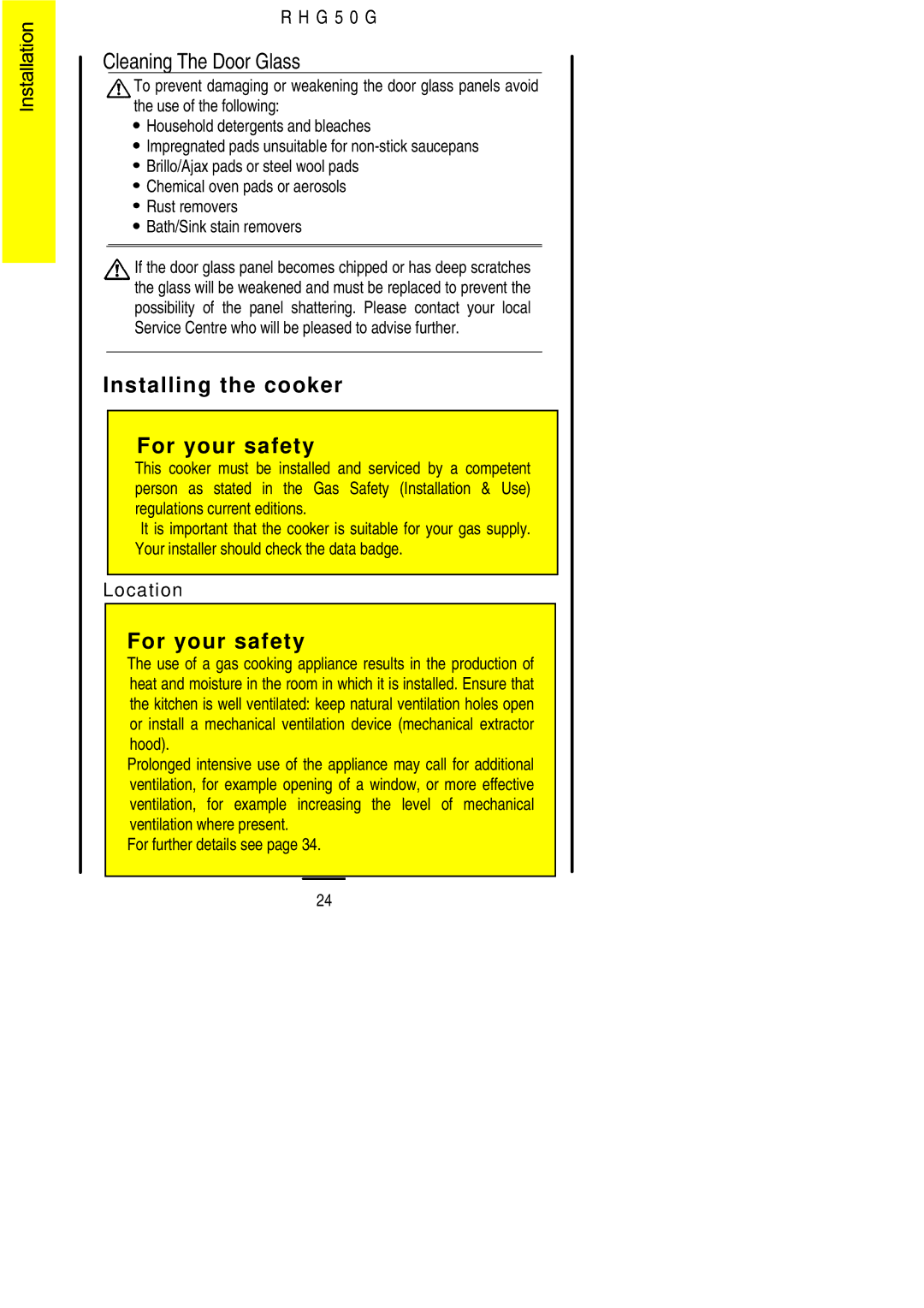 Electrolux R H G 5 0 G installation instructions Cleaning The Door Glass, Installing the cooker For your safety, Location 