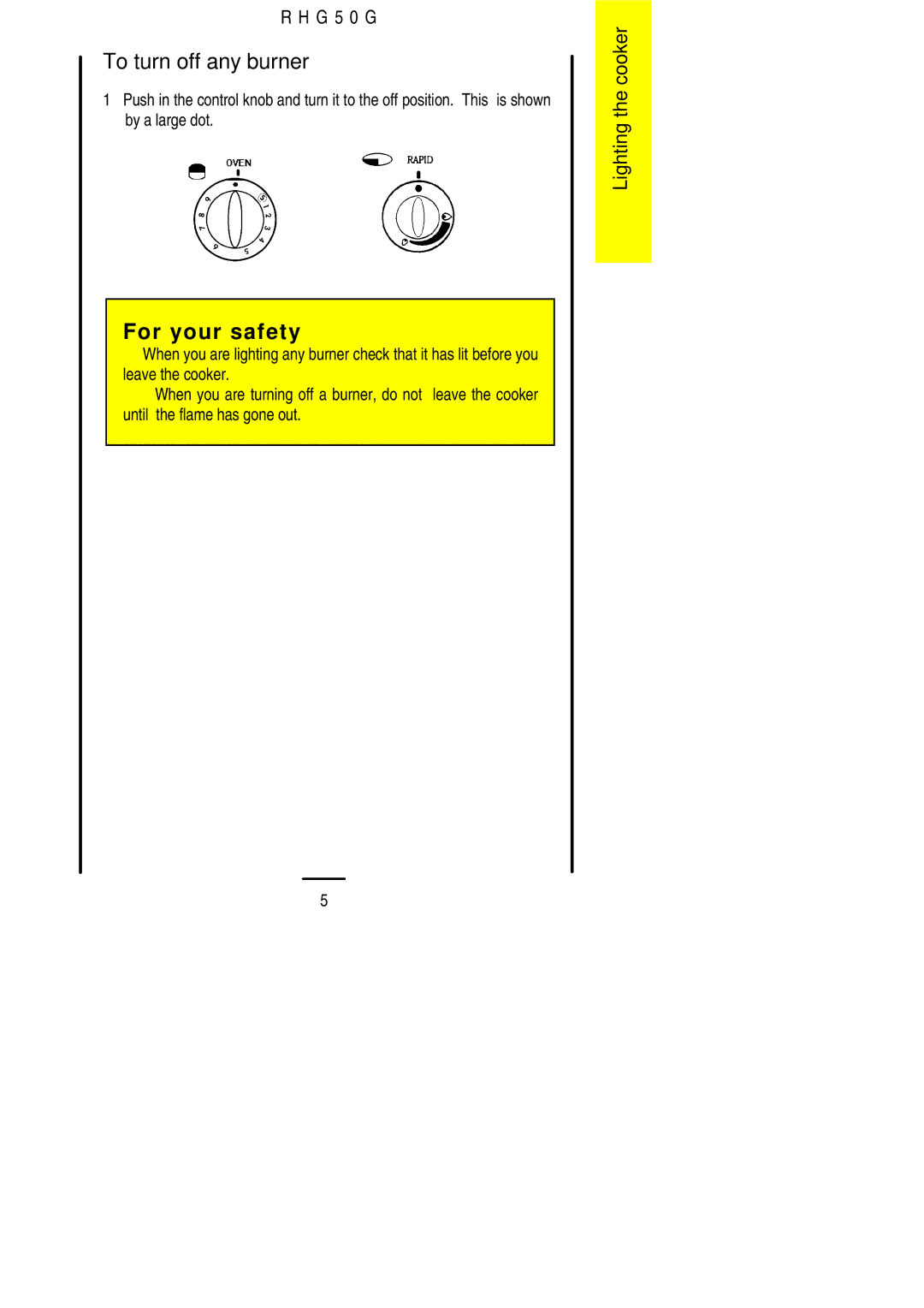 Electrolux R H G 5 0 G installation instructions To turn off any burner 