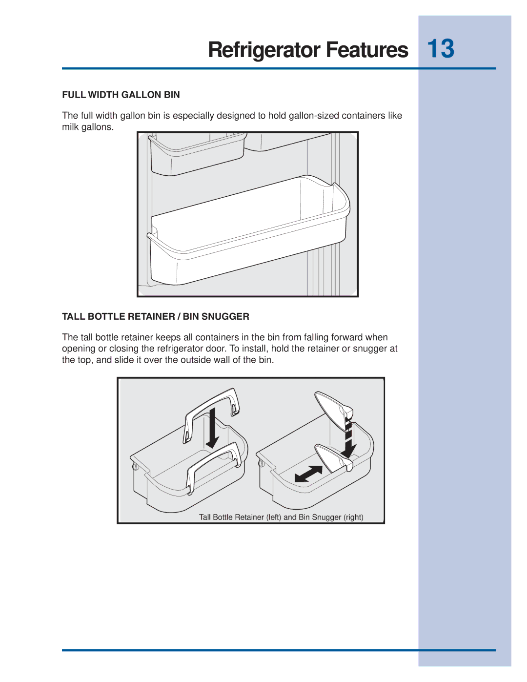 Electrolux Refrigerator manual Full Width Gallon BIN, Tall Bottle Retainer / BIN Snugger 