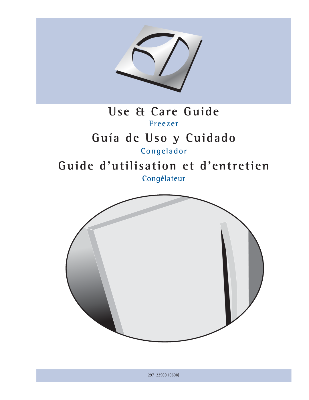 Electrolux Refrigerator manual F r e e z e r, C o n g e l a d o r, Congélateur, Use & Care Guide, Guía de Uso y Cuidado 