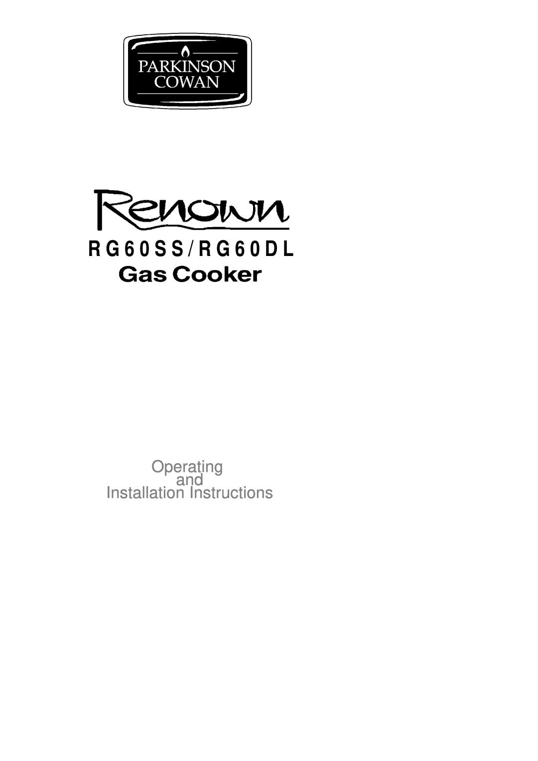 Electrolux RG60DL, RG60SS installation instructions R G 6 0 S S / R G 6 0 D L, Operating and Installation Instructions 