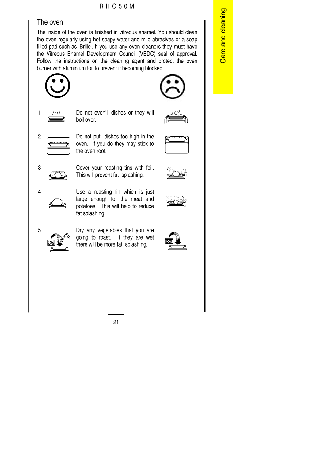 Electrolux RHG50M installation instructions Boil over, Oven roof, Fat splashing, Going to roast. If they are wet 