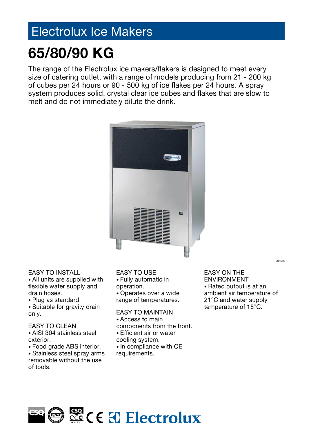 Electrolux RIMC085SA manual 65/80/90 KG, Easy to Install Easy to USE Easy on, Environment, Easy to Maintain, Easy to Clean 