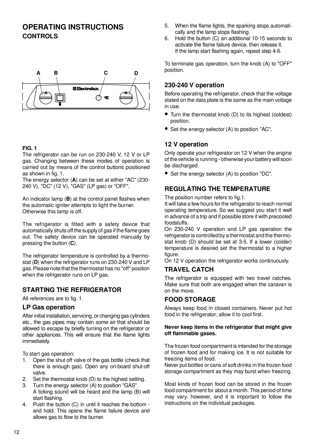 Electrolux RM 6501 manual Controls, Starting the Refrigerator, Regulating the Temperature, Travel Catch, Food Storage 