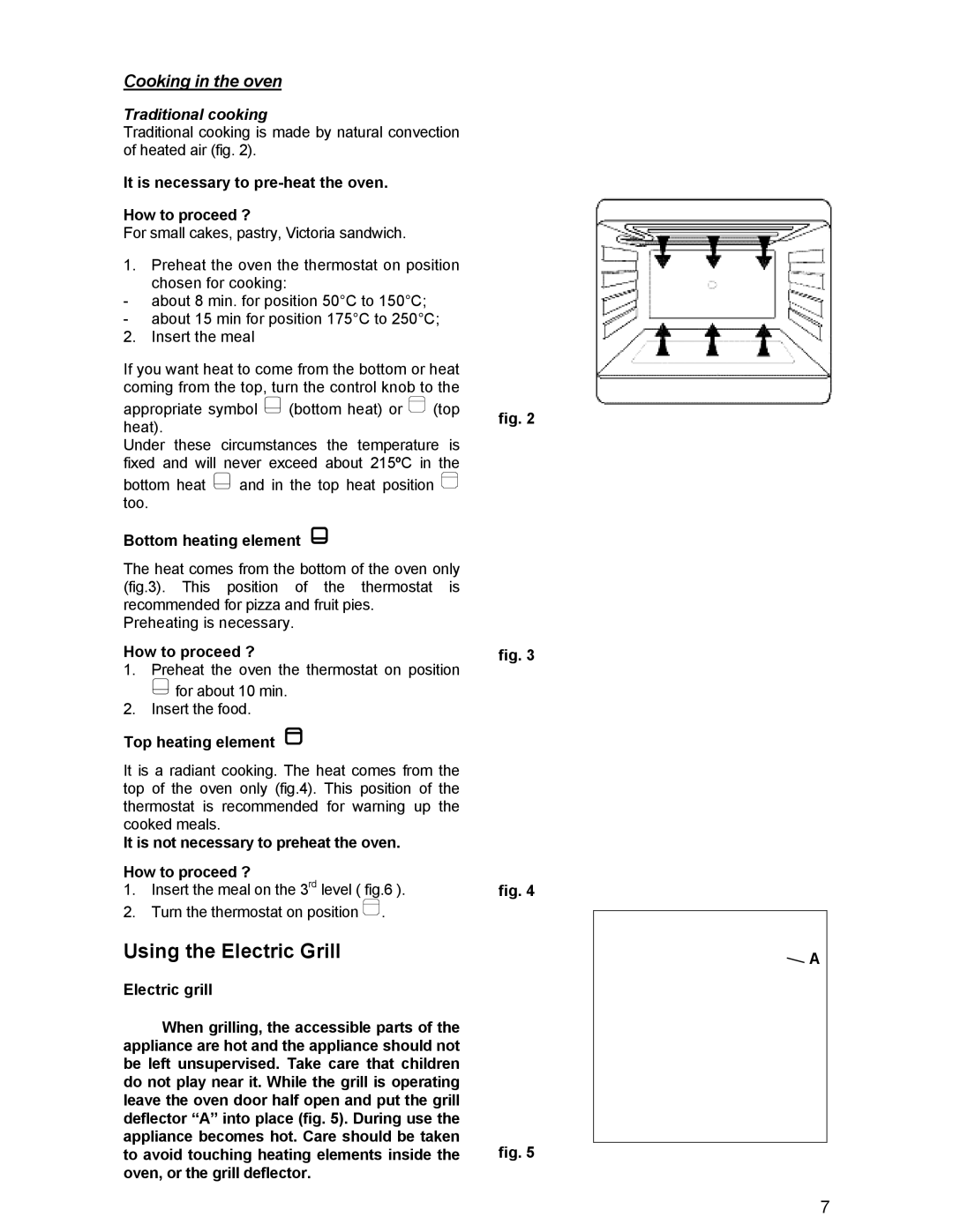 Electrolux RM 850GRN It is necessary to pre-heat the oven How to proceed ?, Bottom heating element, Top heating element 