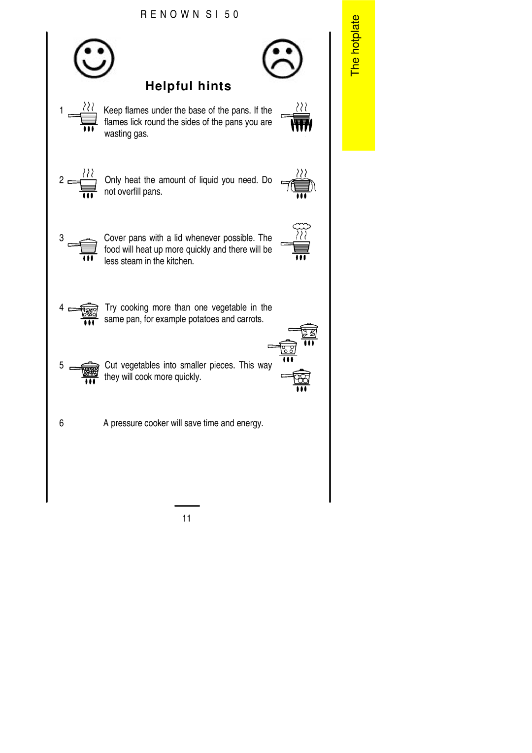 Electrolux S 50 installation instructions Helpful hints 