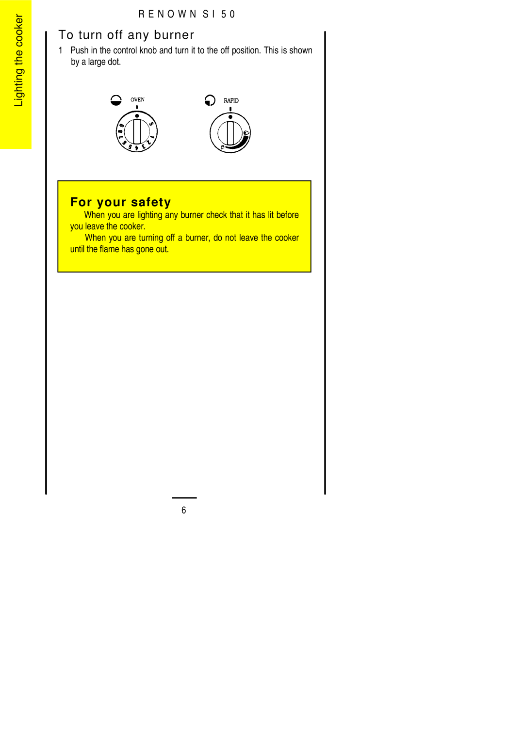 Electrolux S 50 installation instructions To turn off any burner 