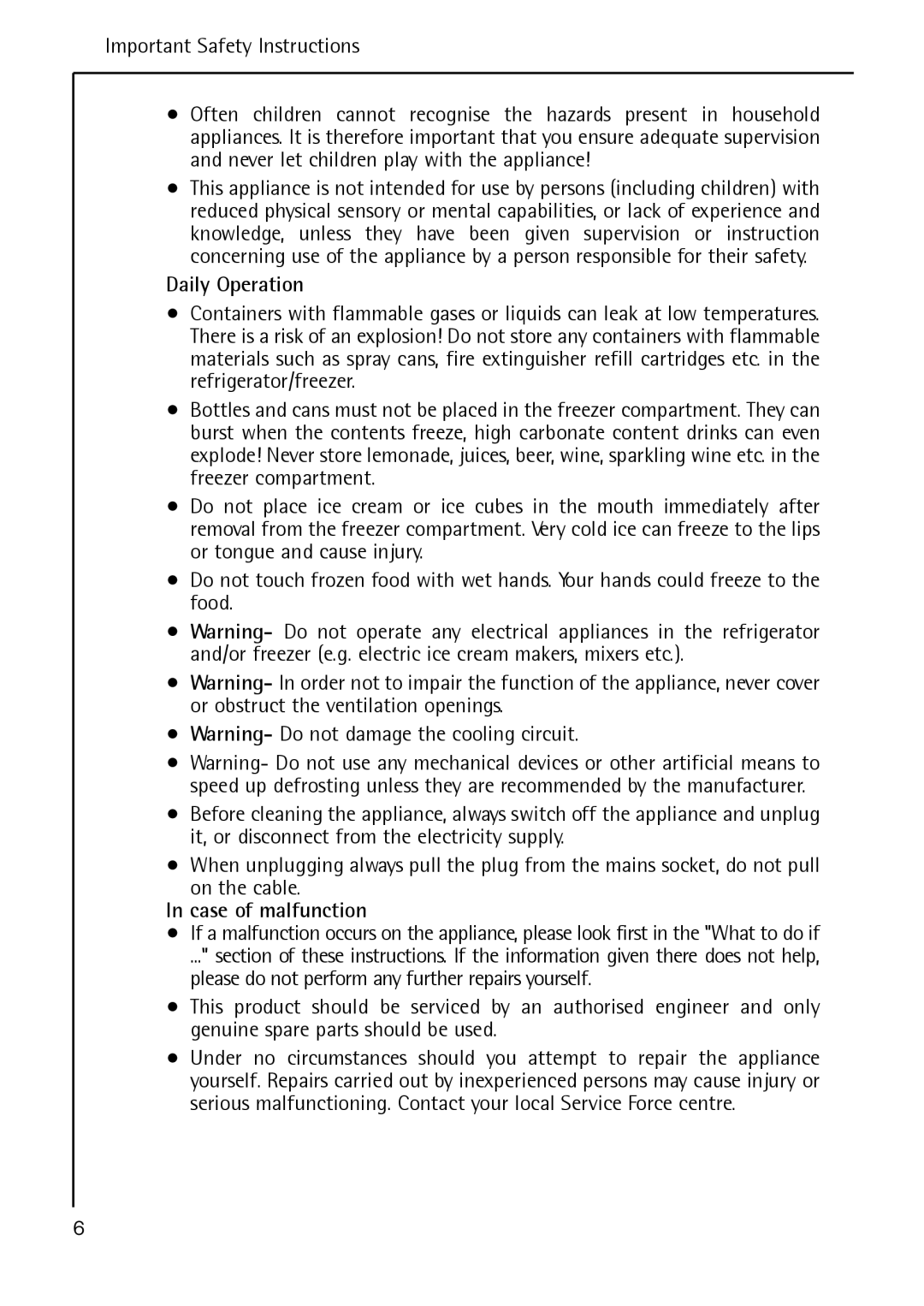 Electrolux S 60170 TK3 operating instructions Daily Operation, Case of malfunction 