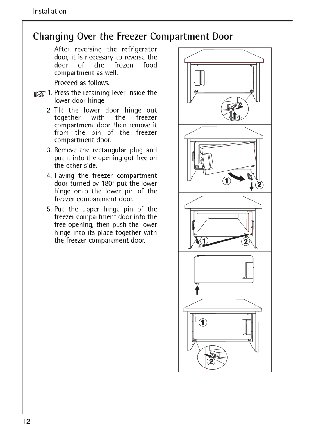 Electrolux S 64140 TK operating instructions Changing Over the Freezer Compartment Door 