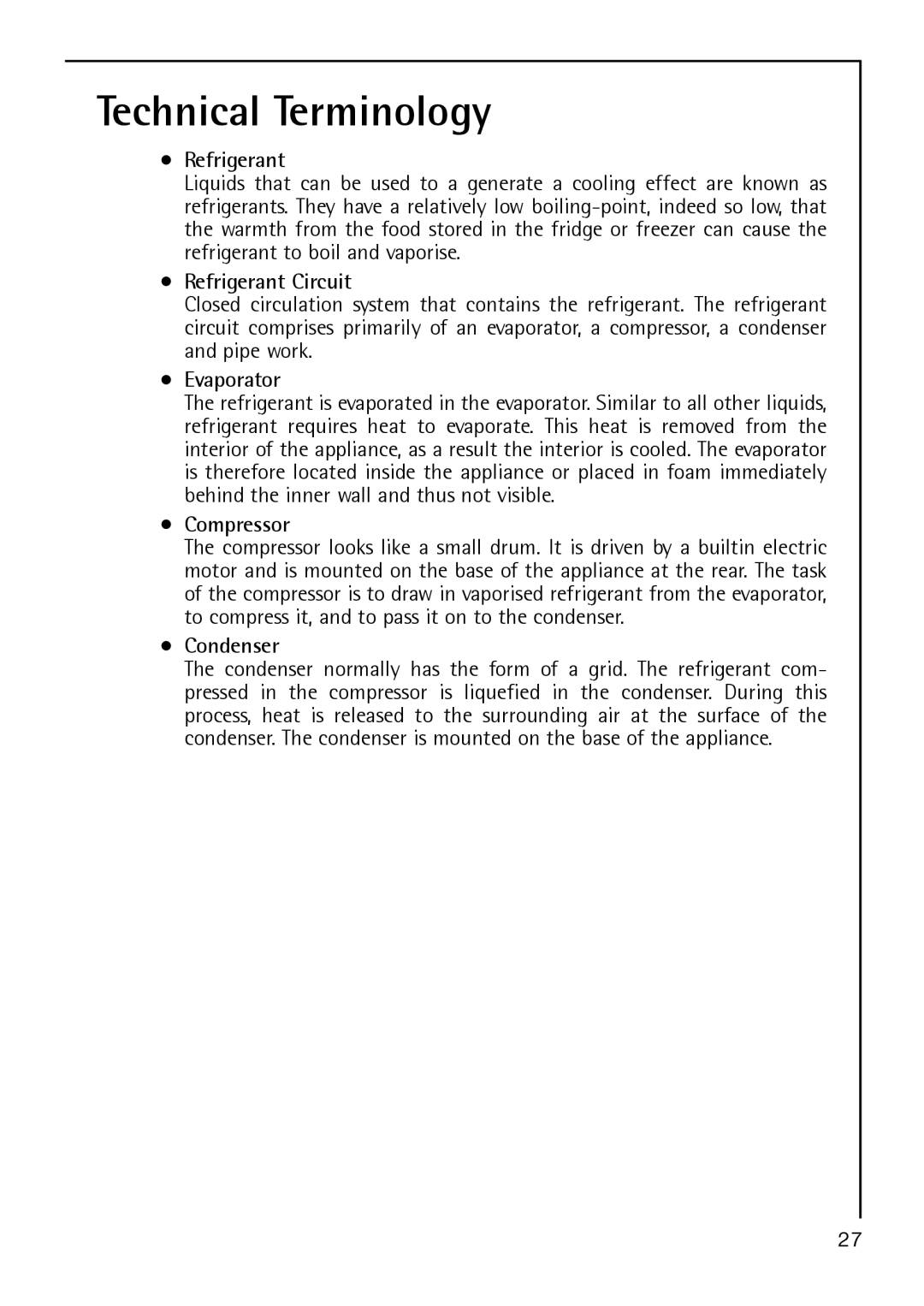 Electrolux S 64140 TK operating instructions Technical Terminology, Refrigerant Circuit, Evaporator, Compressor, Condenser 