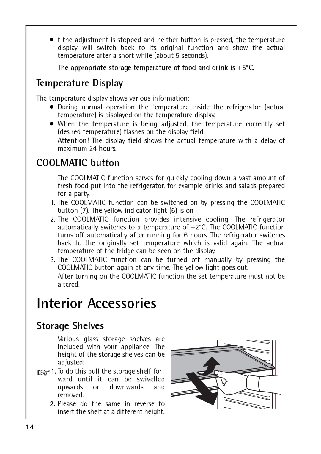 Electrolux S 70178 TK3 manual Interior Accessories, Temperature Display, Coolmatic button, Storage Shelves 