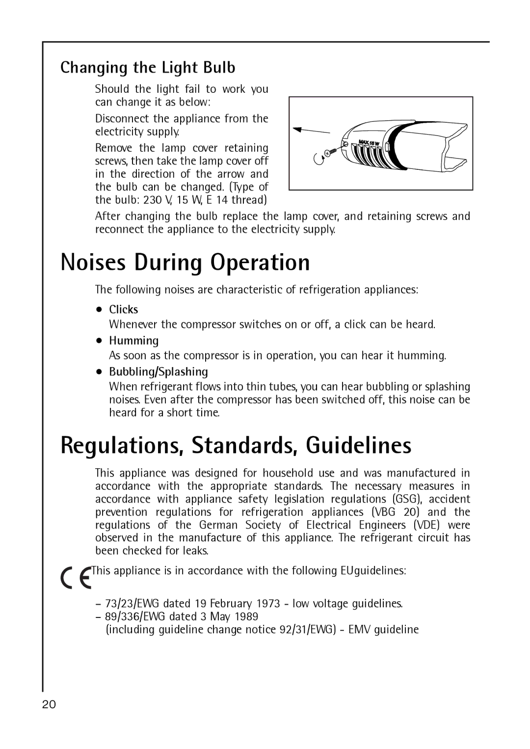 Electrolux S 70178 TK3 manual Noises During Operation, Regulations, Standards, Guidelines, Changing the Light Bulb 