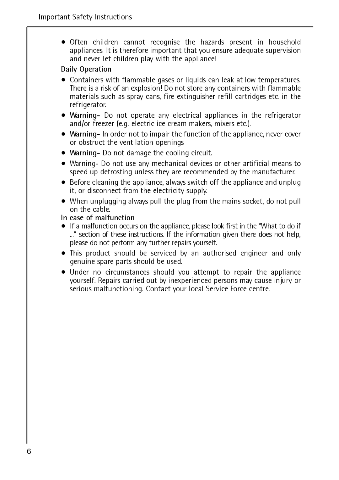 Electrolux S 70178 TK3 manual Daily Operation, Case of malfunction 