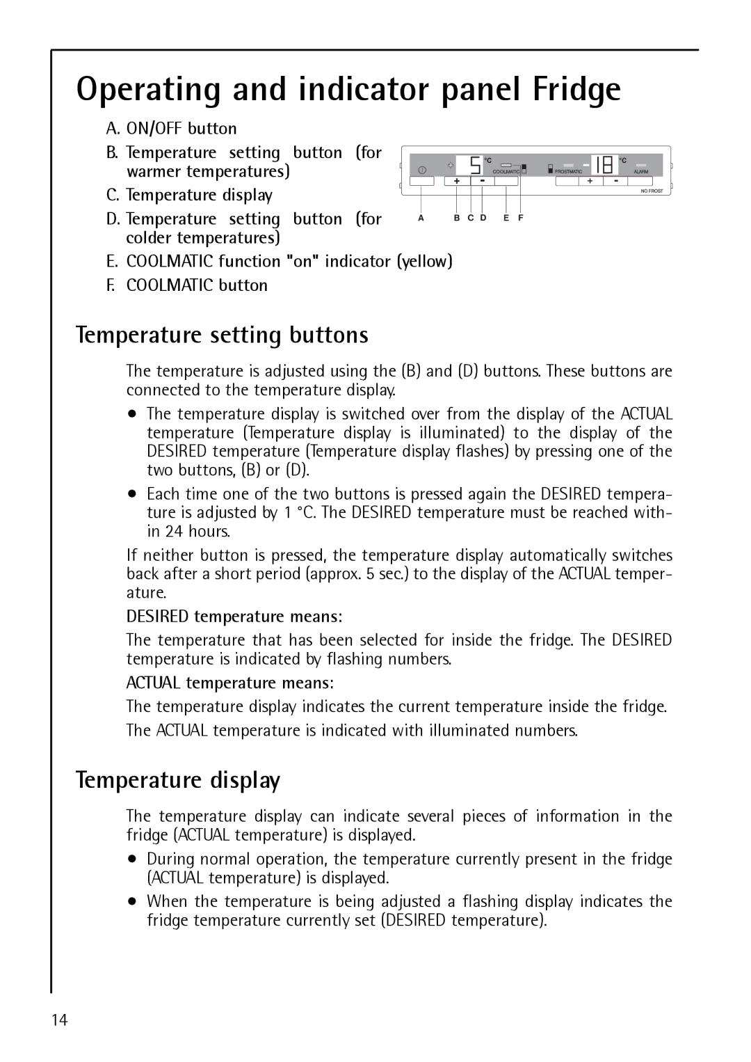 Electrolux S 75358 KG3 manual Operating and indicator panel Fridge, Temperature setting buttons, Temperature display 