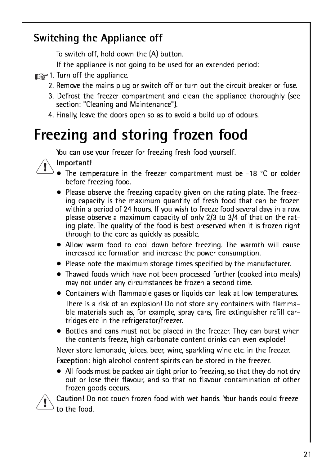 Electrolux S 75400 KG manual Freezing and storing frozen food, Switching the Appliance off 