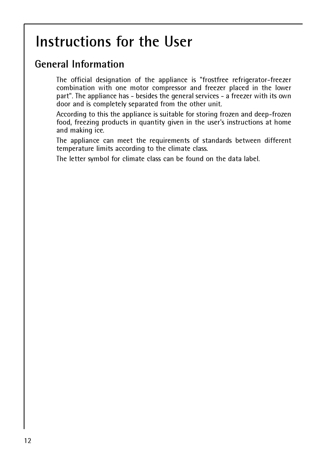 Electrolux S 75408 KG manual Instructions for the User, General Information 