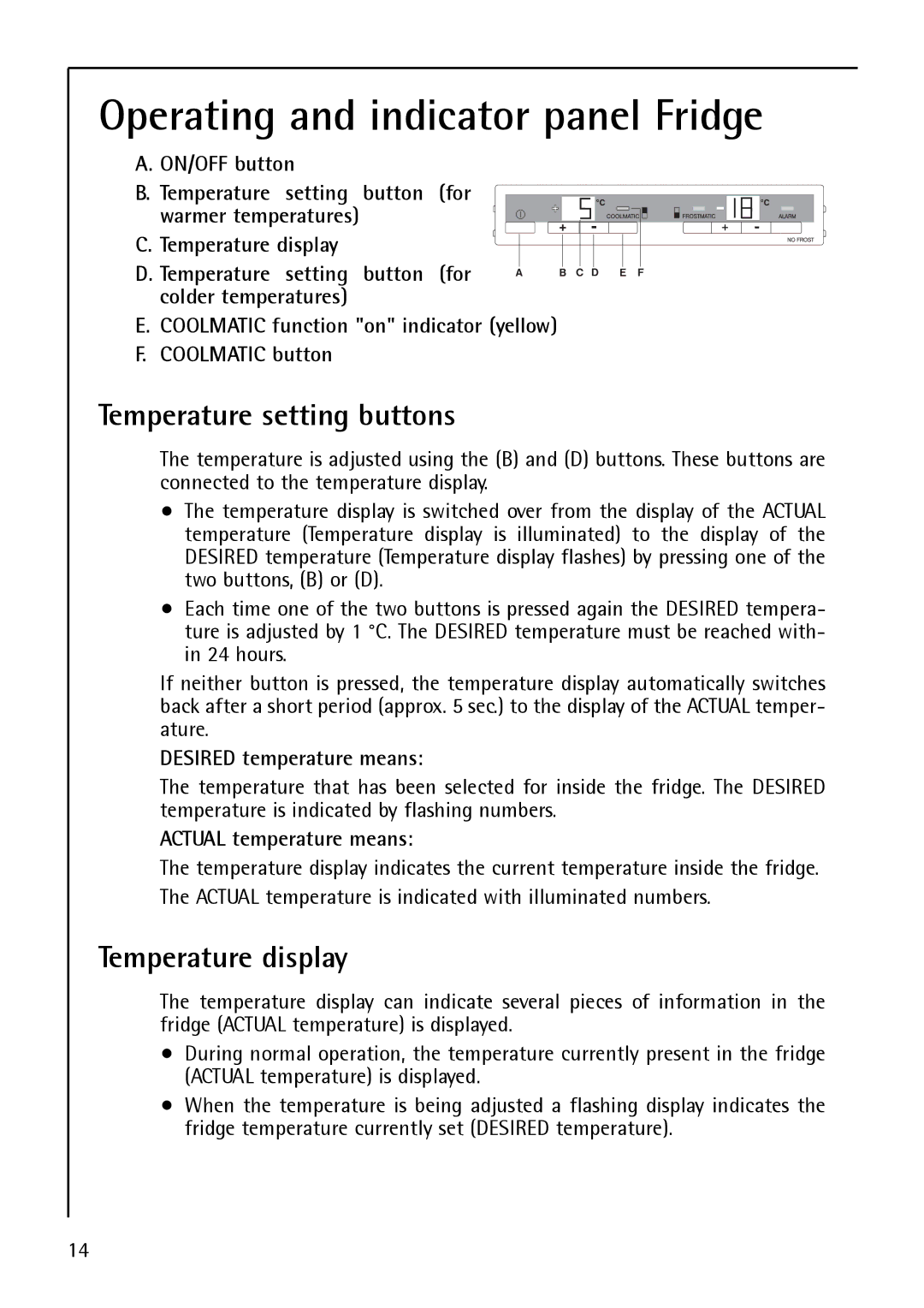 Electrolux S 75408 KG manual Operating and indicator panel Fridge, Temperature setting buttons, Temperature display 