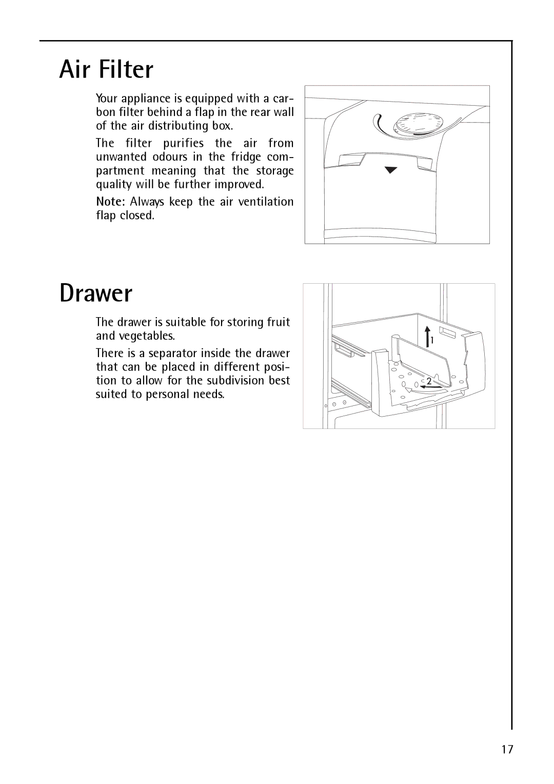 Electrolux S 75408 KG manual Air Filter, Drawer is suitable for storing fruit and vegetables 