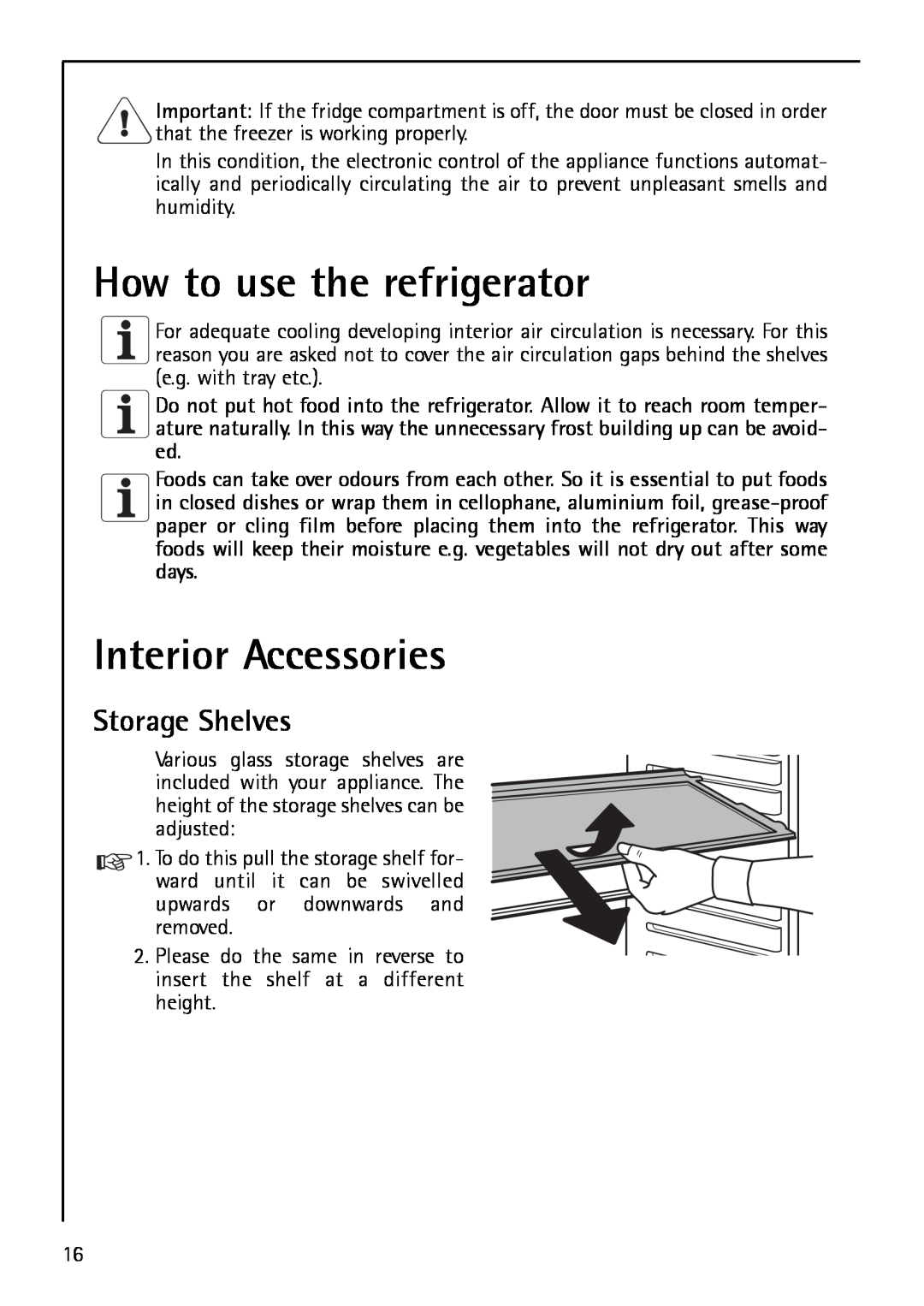 Electrolux S 75408 KG3 manual How to use the refrigerator, Interior Accessories, Storage Shelves 