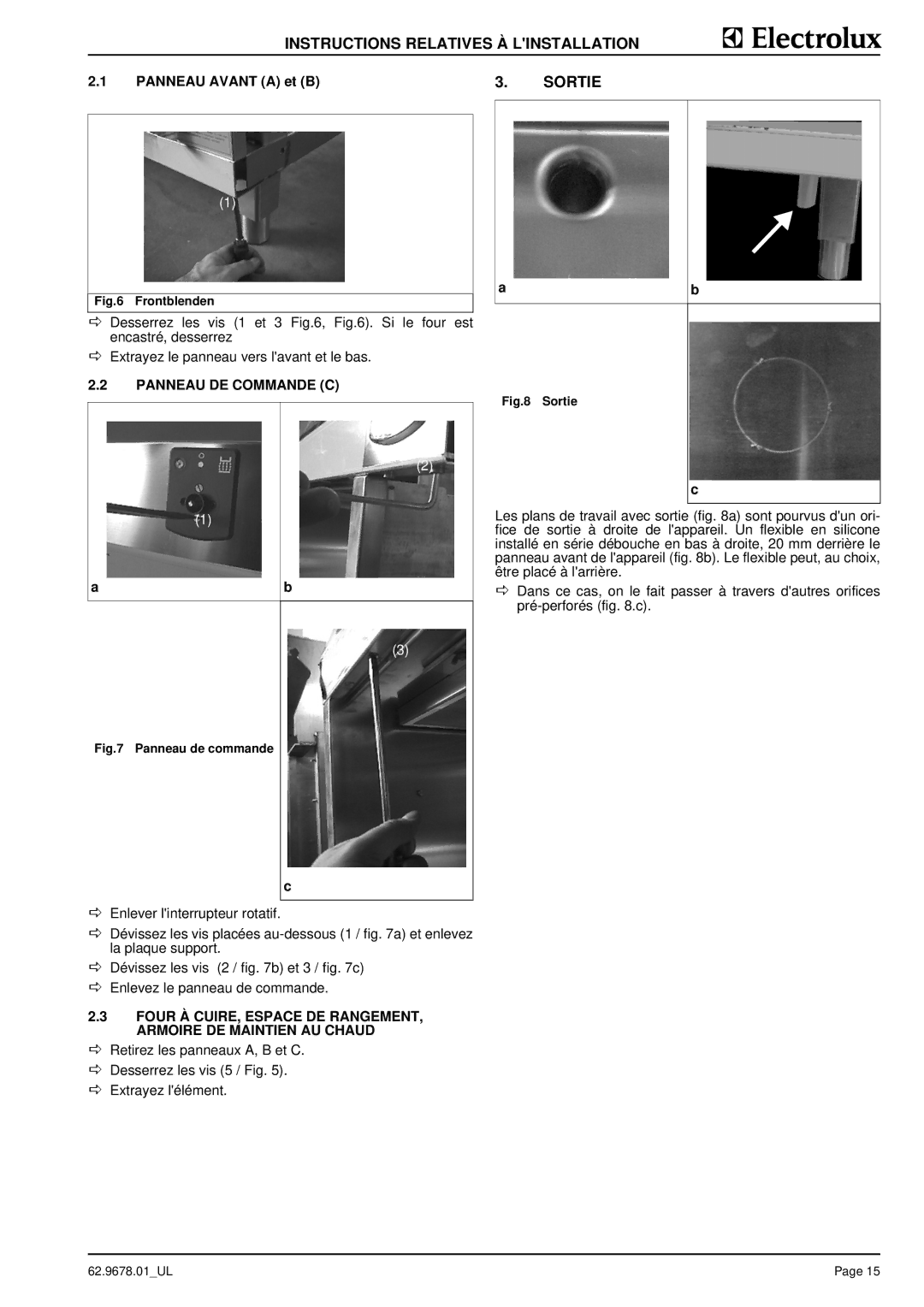 Electrolux S90 manual Sortie, Panneau Avant a et B, Panneau DE Commande C 