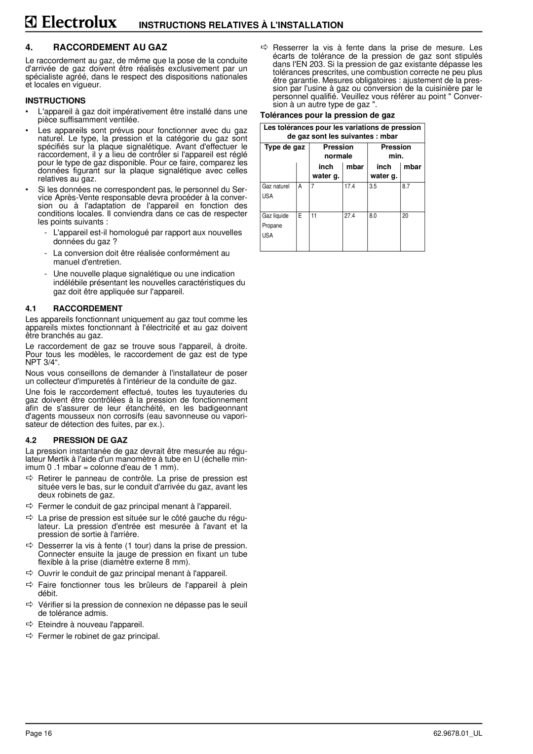 Electrolux S90 manual Instructions Relatives À Linstallation Raccordement AU GAZ, Pression DE GAZ 