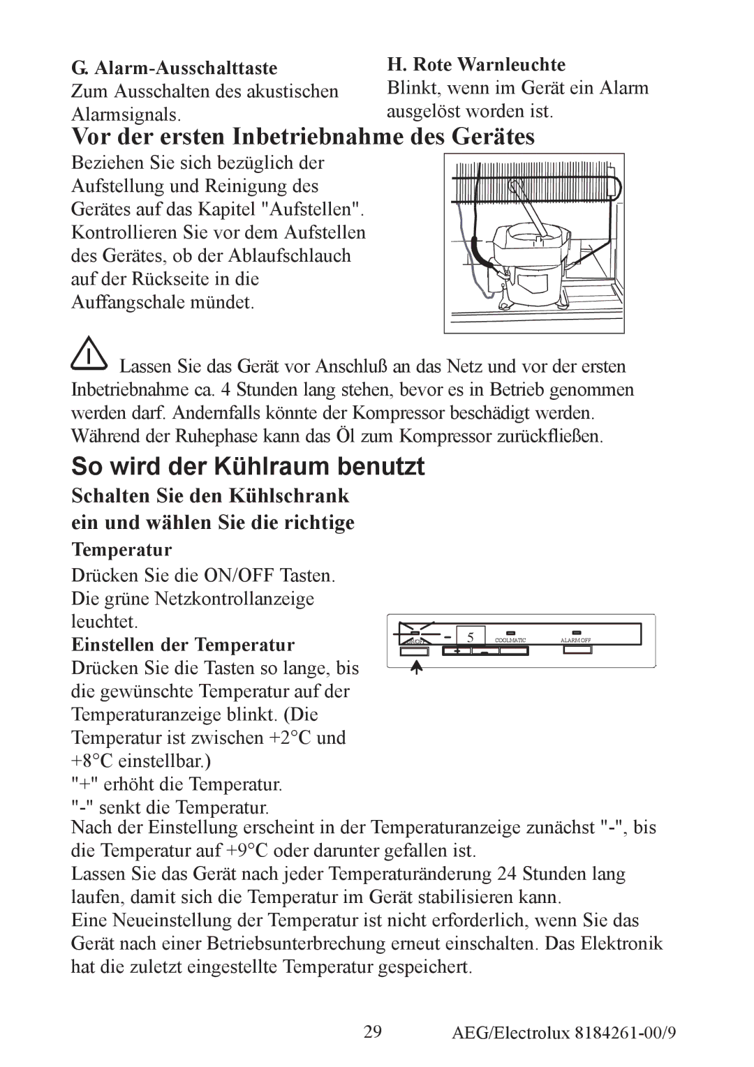 Electrolux S92358-KA2 user manual So wird der Kühlraum benutzt, Alarm-Ausschalttaste, Rote Warnleuchte, Temperatur 