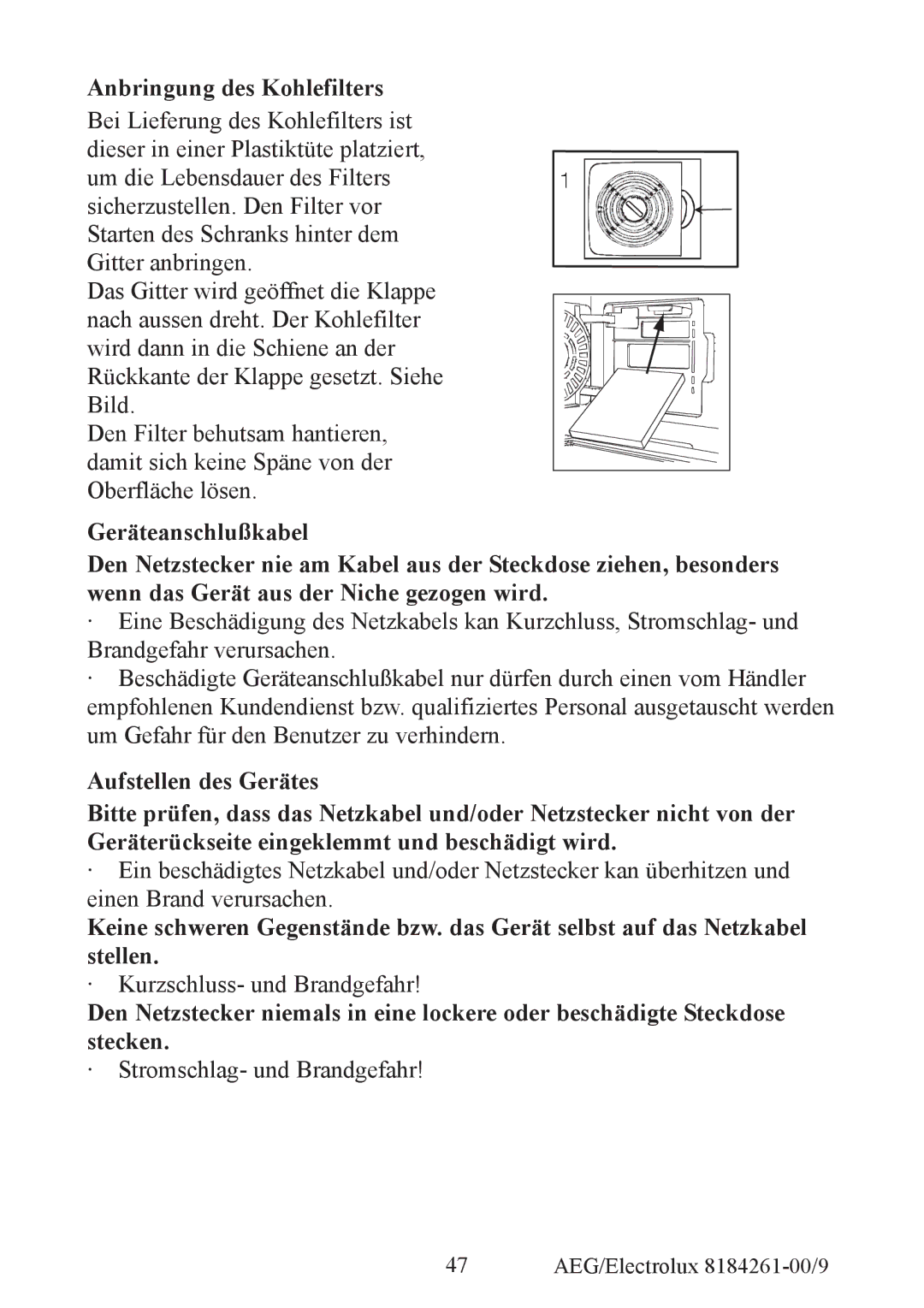 Electrolux S92358-KA2 user manual Anbringung des Kohlefilters 