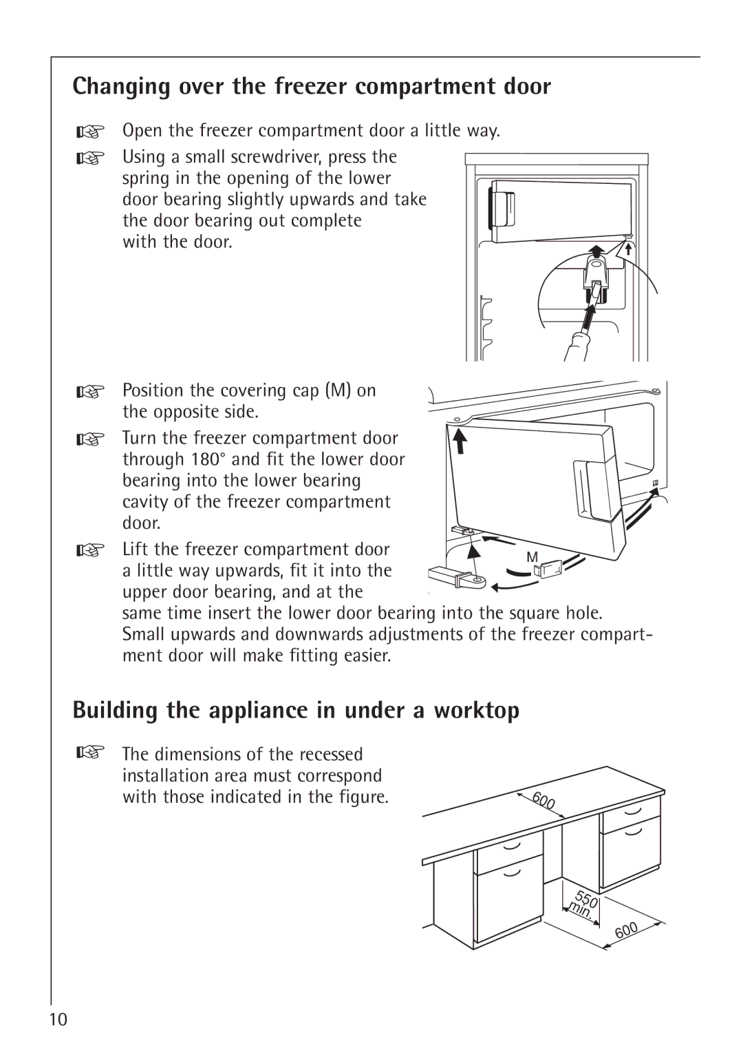 Electrolux SANTO 1454-6 iU Changing over the freezer compartment door, Open the freezer compartment door a little way 