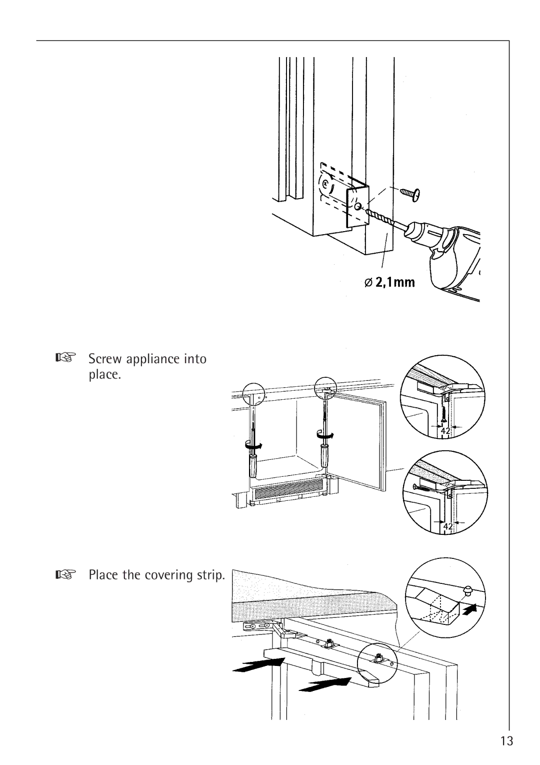 Electrolux SANTO 1454-6 iU installation instructions Screw appliance into place Place the covering strip 