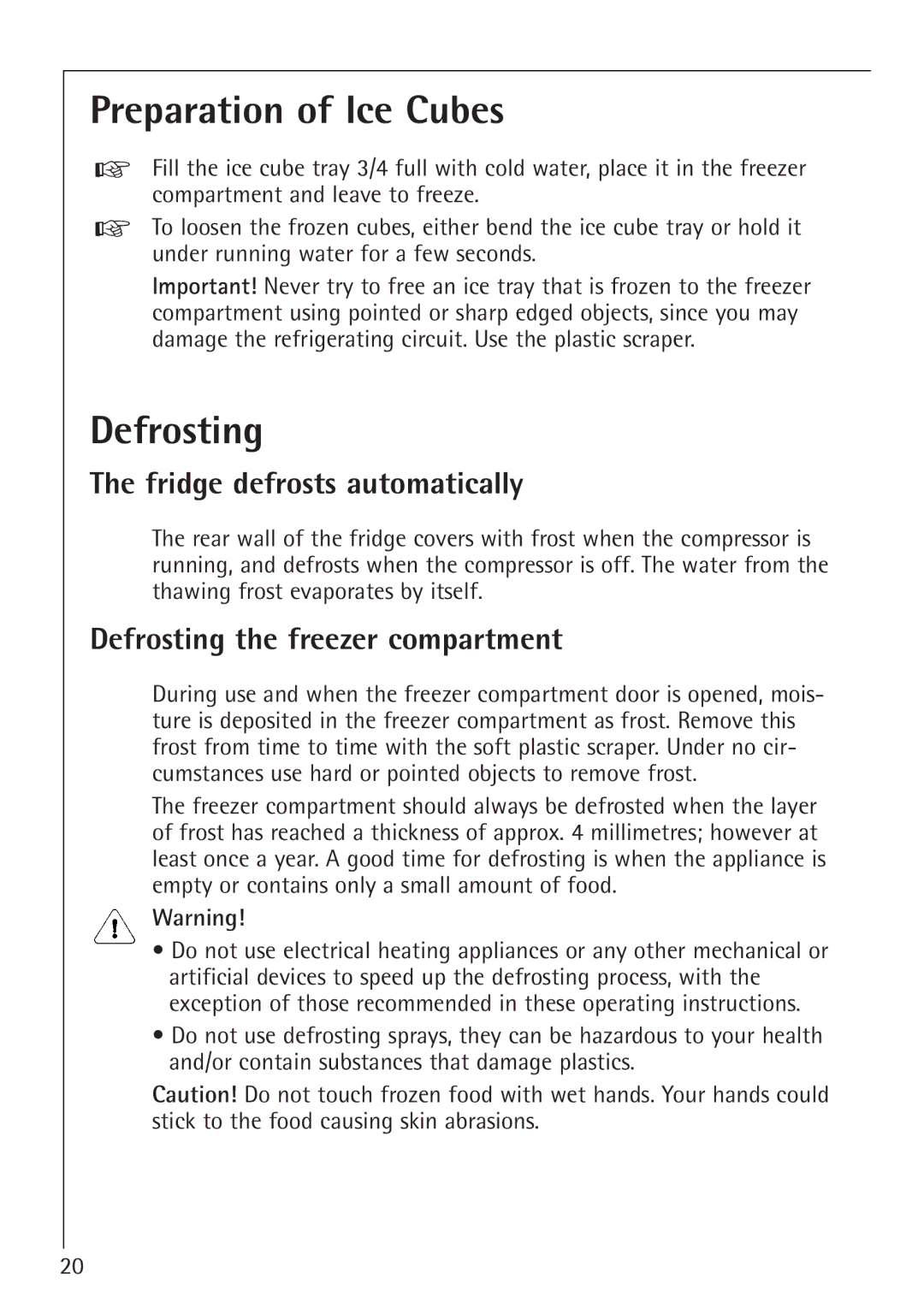 Electrolux SANTO 1454-6 iU installation instructions Preparation of Ice Cubes, Defrosting, Fridge defrosts automatically 