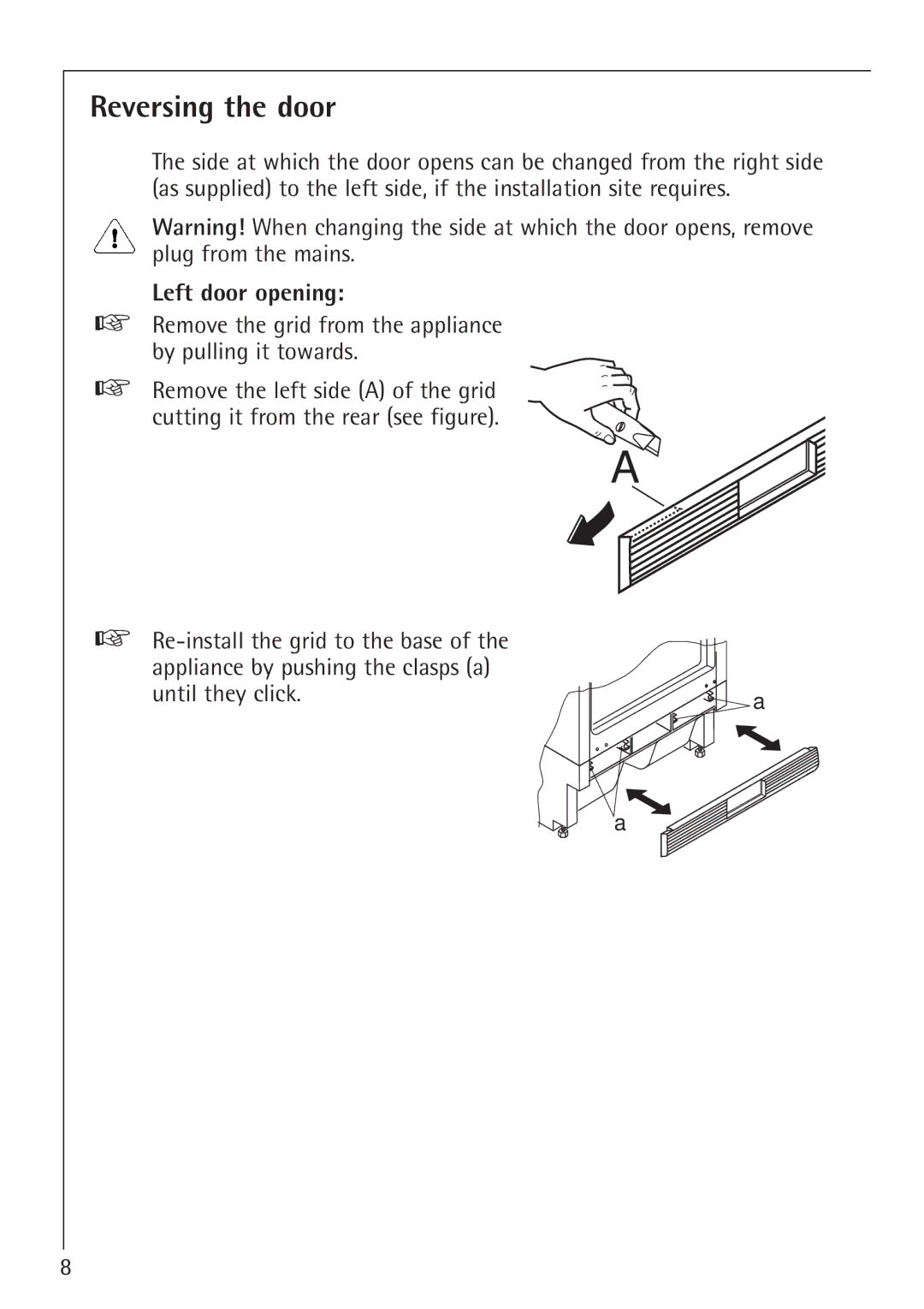 Electrolux SANTO 1454-6 iU installation instructions Reversing the door, Left door opening, Until they click 