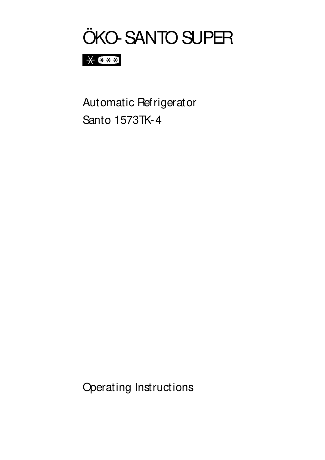 Electrolux Santo 1573TK-4 operating instructions ÖKO-SANTO Super 