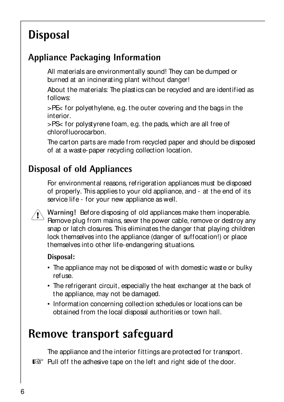 Electrolux Santo 1573TK-4 operating instructions Disposal, Remove transport safeguard, Appliance Packaging Information 