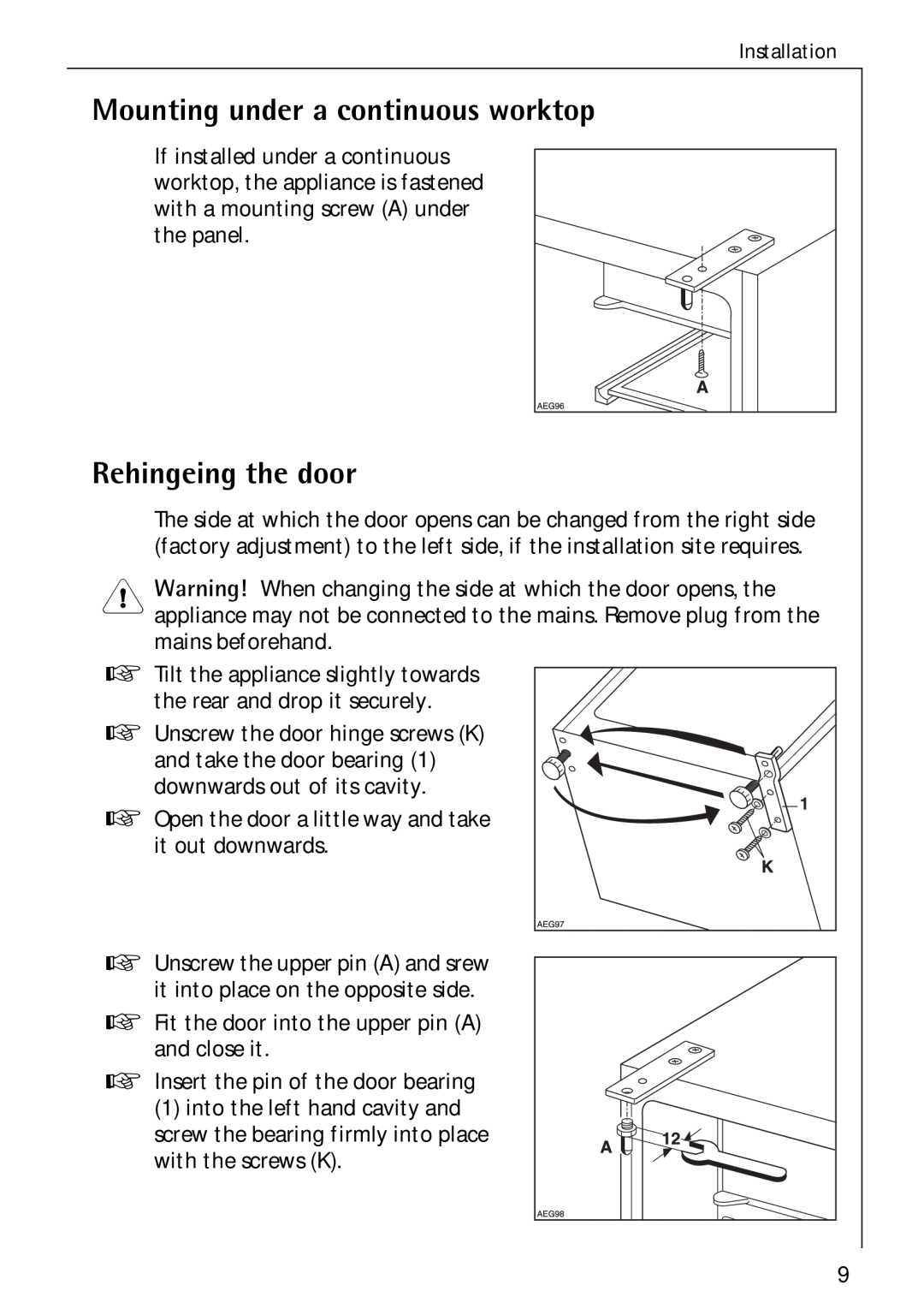 Electrolux Santo 1573TK-4 operating instructions Mounting under a continuous worktop, Rehingeing the door 