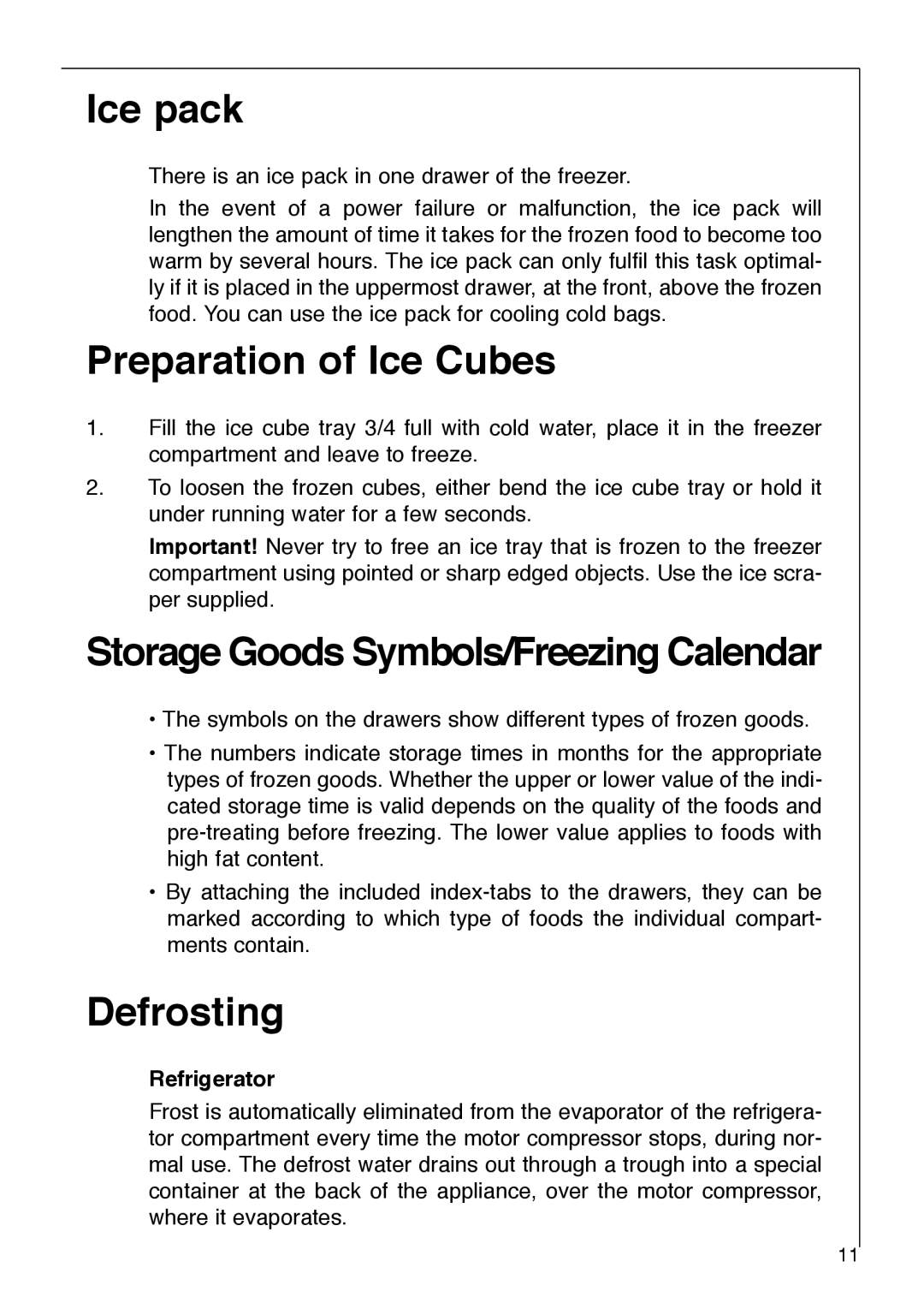 Electrolux SANTO 2842-6 i Ice pack, Preparation of Ice Cubes, Storage Goods Symbols/Freezing Calendar, Defrosting 