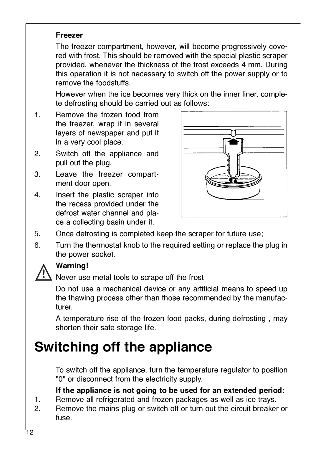 Electrolux SANTO 2842-6 i installation instructions Switching off the appliance, Freezer 