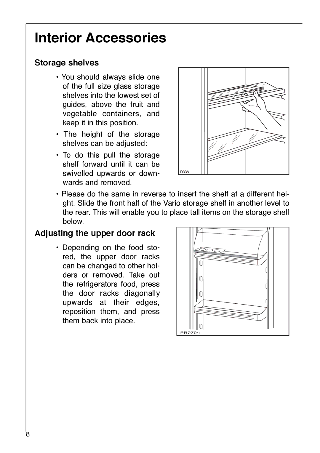 Electrolux SANTO 2842-6 i installation instructions Interior Accessories, Storage shelves, Adjusting the upper door rack 