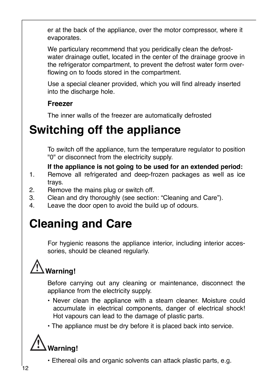 Electrolux Santo 2992-6 i installation instructions Switching off the appliance, Cleaning and Care, Freezer 